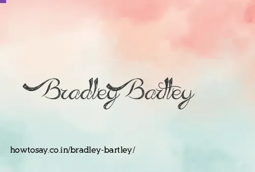 Bradley Bartley