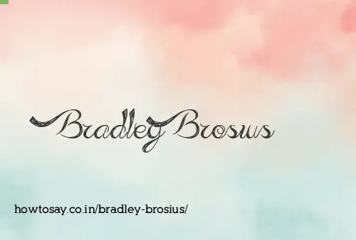 Bradley Brosius