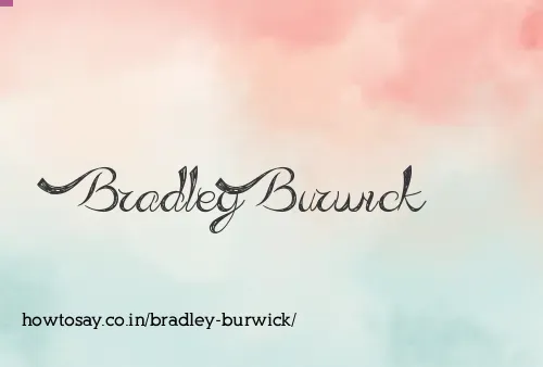 Bradley Burwick