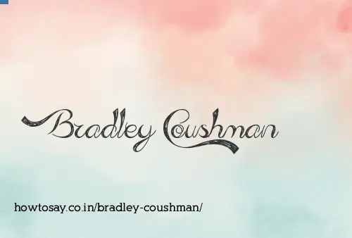 Bradley Coushman