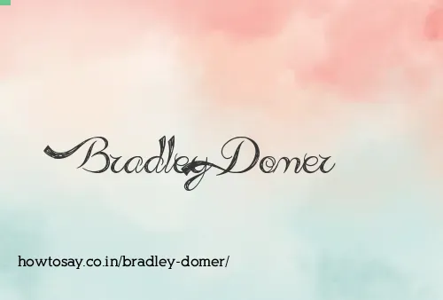 Bradley Domer