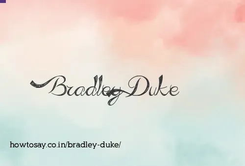 Bradley Duke