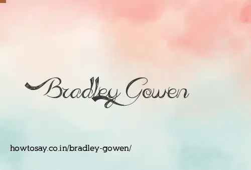 Bradley Gowen