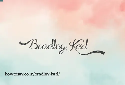 Bradley Karl