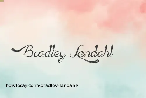 Bradley Landahl