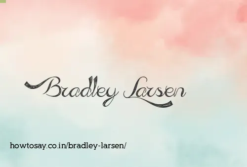 Bradley Larsen