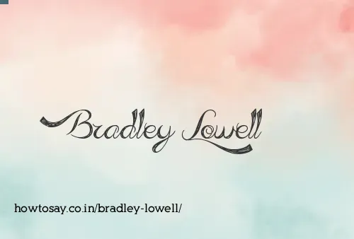 Bradley Lowell