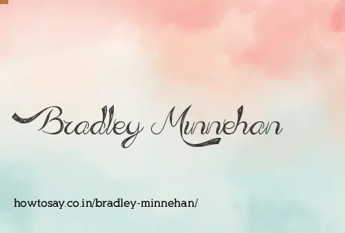 Bradley Minnehan