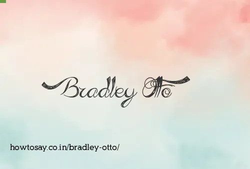 Bradley Otto