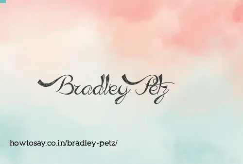 Bradley Petz