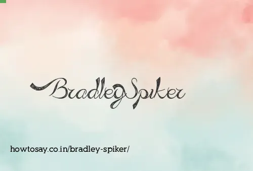 Bradley Spiker