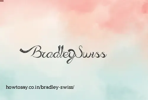 Bradley Swiss