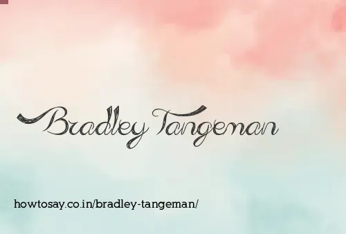 Bradley Tangeman