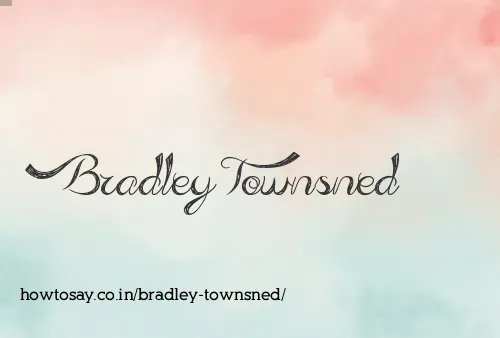 Bradley Townsned