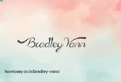 Bradley Vann