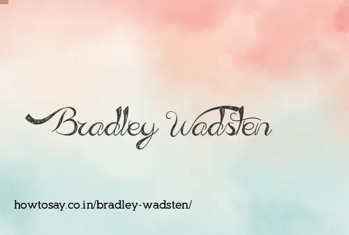 Bradley Wadsten