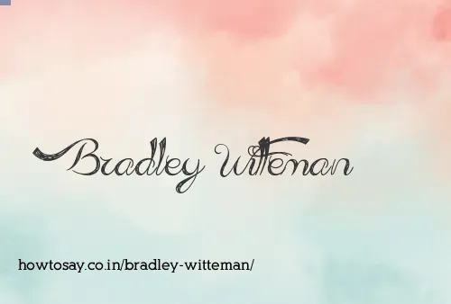 Bradley Witteman