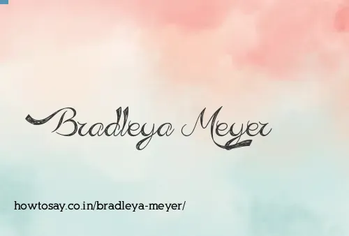 Bradleya Meyer