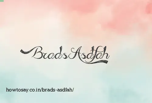 Brads Asdfah
