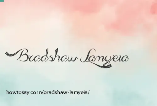 Bradshaw Lamyeia