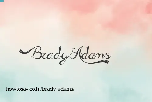 Brady Adams