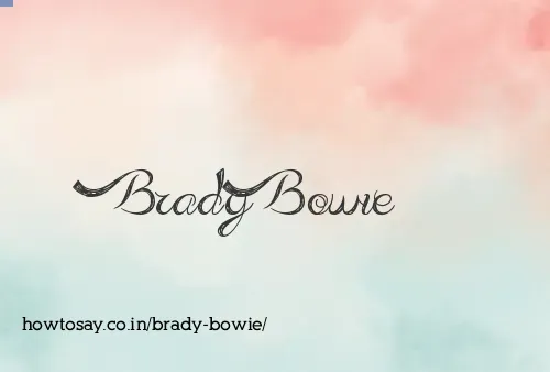 Brady Bowie