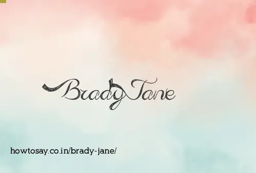 Brady Jane