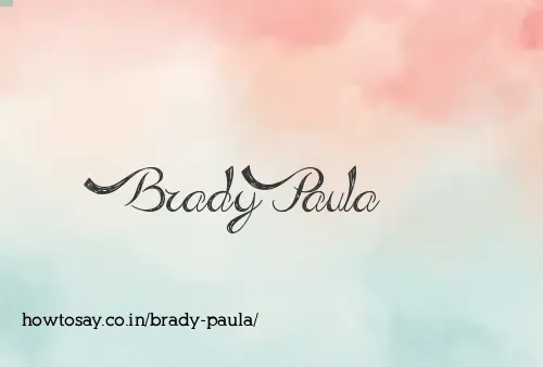 Brady Paula