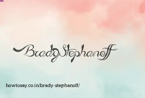 Brady Stephanoff