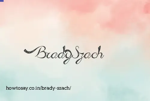 Brady Szach