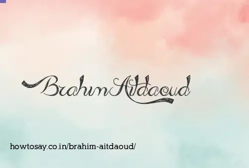 Brahim Aitdaoud