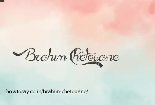 Brahim Chetouane