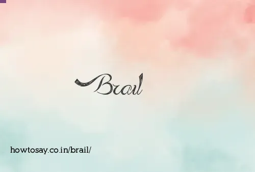 Brail