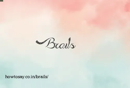 Brails
