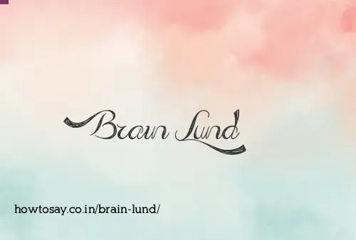 Brain Lund