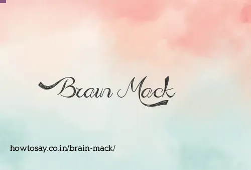Brain Mack