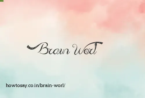 Brain Worl