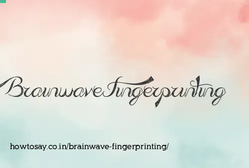 Brainwave Fingerprinting