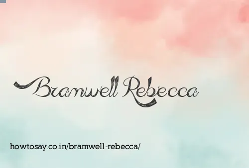 Bramwell Rebecca