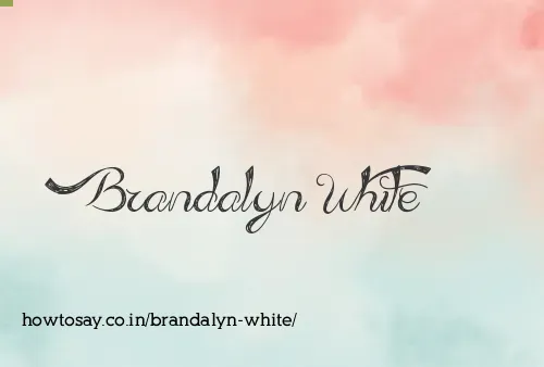 Brandalyn White