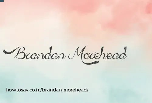 Brandan Morehead