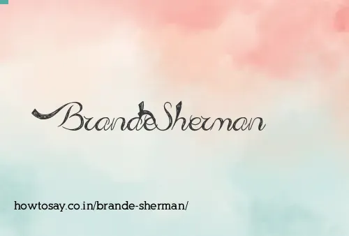 Brande Sherman