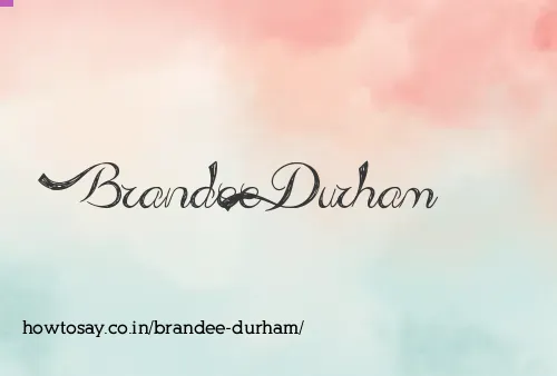 Brandee Durham