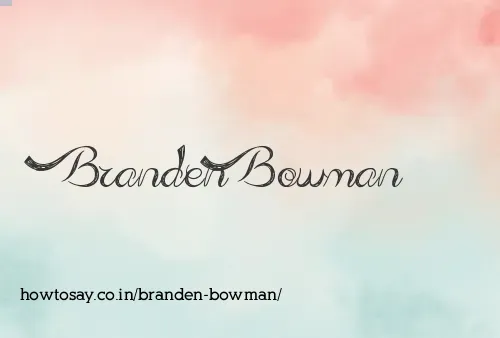 Branden Bowman