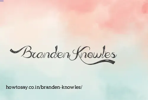 Branden Knowles