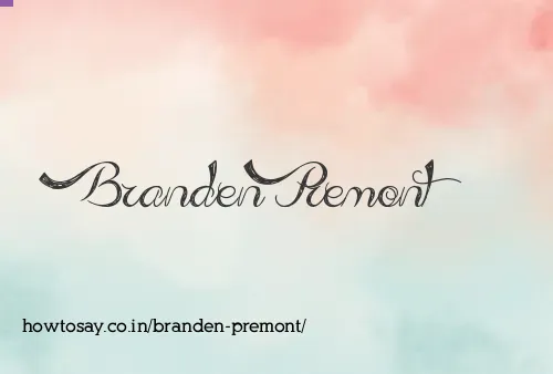 Branden Premont