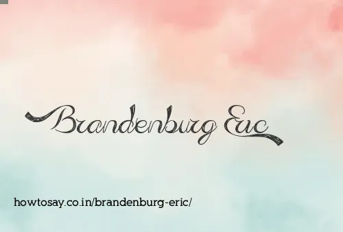 Brandenburg Eric
