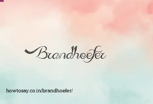 Brandhoefer