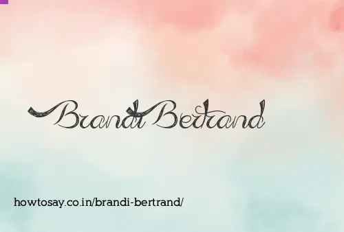Brandi Bertrand