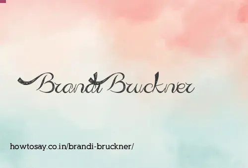 Brandi Bruckner